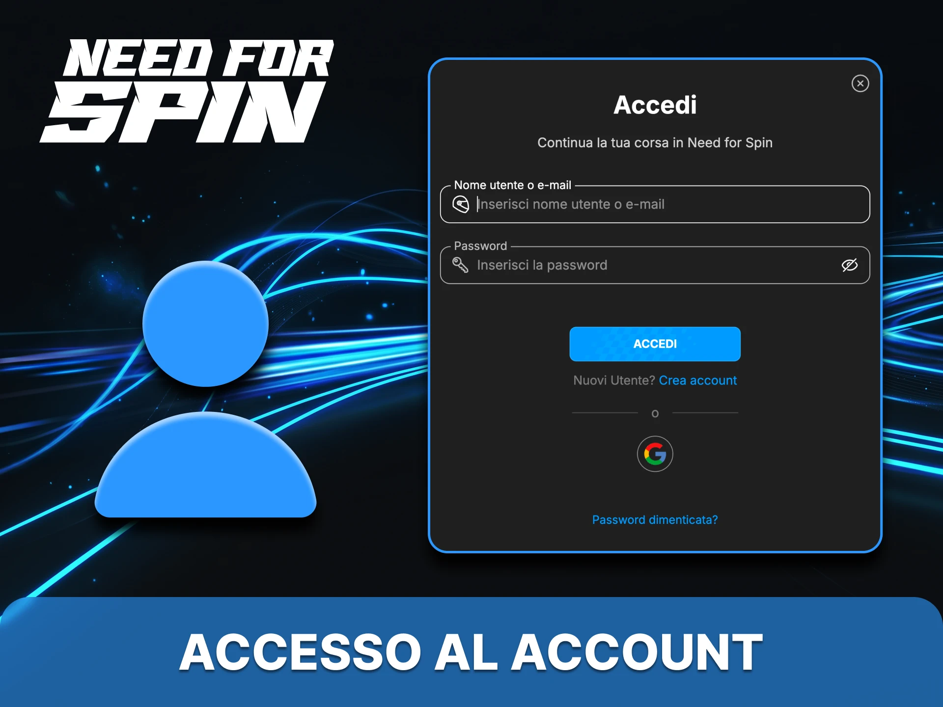 Accedi al tuo account Need for Spin in modo rapido e sicuro.